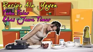 RECIPE ALA YEYEN - TAHU TELUR KHAS JAWA TIMUR