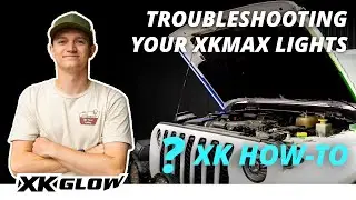 XK How To: HELP! My XKmax Lights Won't Work! &ndash;  Troubleshooting Your Kit #xkmax #ledlighting
