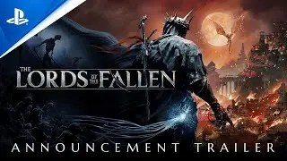 The Lords of the Fallen - Announcement Trailer | PS5 Games