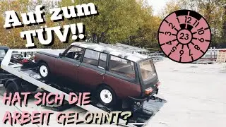 Operation TÜV! Die erste Plakette nach über 20 Jahren? | Wartburg 353W Tourist