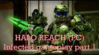 Halo reach pc Infection gameplay part 1