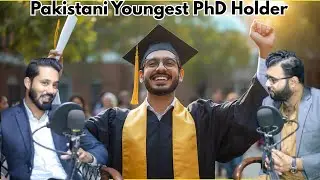 Pakistan&rsquo;s Youngest PhD Genius &ndash; A True Inspiration for Youth 🇵🇰🎓