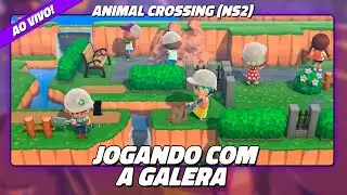 ANIMAL CROSSING COM A GALERA NO NINTENDO SWITCH 2 [AO VIVO]