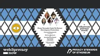 From Tornado Cash to future developers protection - Panel || Ethereum Privacy Stack, Devconncet 2025