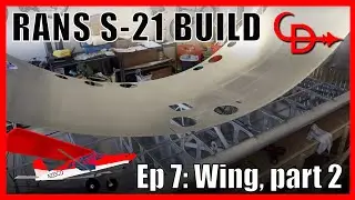 RANS S-21 Build Ep 7; Wings Part 2