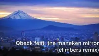 Qbeck feat. the maneken mirror (climbers remix)