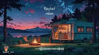 [Playlist #17] play it, if you need to relax... | SOUND_UNI