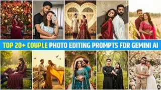 Trending Couple Photo Editing Top 20+ Prompts | Gemini Ai Trending Couple Photo Editing 