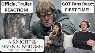 A Knight of the Seven Kingdoms Official Trailer | FIRST-TIME REACTION!!!
