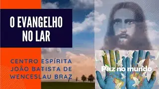 EVANGELHO NO LAR - n&atilde;o procureis os gentios - parte 2 (cap. 24 item 9 e 10)