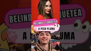 Belinda flirtuje z Peso Plumą