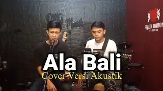 ALA BALI VERSI AKUSTIK COVER BY RIFKI ALFIANSYAH || FULL LIRIK