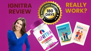 Ignitra Reviews 2025 &ndash; Does It Really Work? My Honest Ignitra Supplement Review!