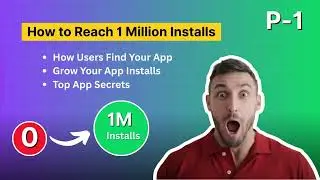 &ldquo;How Users Find Your App ,Top Secrets to Grow Installs&rdquo;