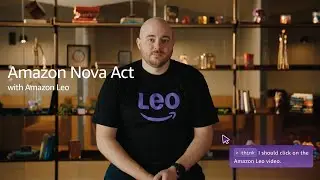 Amazon Nova Act | Amazon Leo