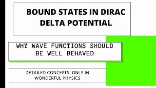 DIRAC DELTA POTENTIAL WELL BOUND STATES