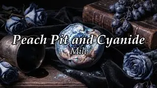 Peach Pit and Cyanide - Mili | Lyrics - Sub ESP