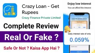 Crazy Loan App Review | Crazy Loan App Real Or Fake ? Crazy Loan Get Rupees App Review