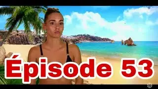 Les marseillais vs le reste du monde 4 - &eacute;pisode 53
