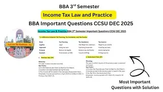 Important Questions of Income Tax Law & Practice BBA 3rd semester #ccsu #bba #incometax #3rdsemexam 