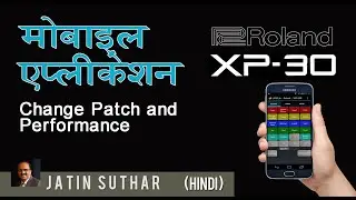 Roland XP30 मोबाइल एप्लीकेशन टोन चेंज | Tone change through Midi Commander