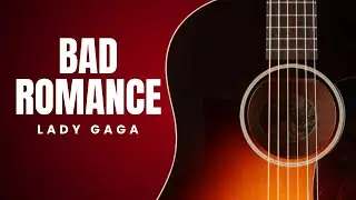 Bad Romance - Lady Gaga | Fingerstyle Guitar Tutorial Cover TAB