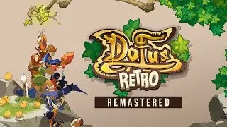 DOFUS Retro (Remastered) - Trailer