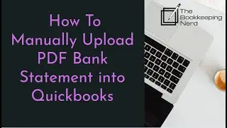#4 Bookkeeping for Etsy Sellers: How to Manually upload a PDF Bank Statement into QuickBooks Online