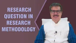 RESEARCH QUESTION IN RESEARCH METHODOLOGY | EXP.  BY. DR. K. A. LONGANI (MD) HOM | LONGANI CLINICS