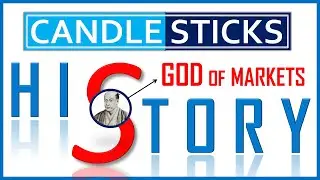 🦸&zwj;♂️FATHER of 🕯️Candlesticks🕯️ || HISTORY of Candlesticks || Homma Munehisa