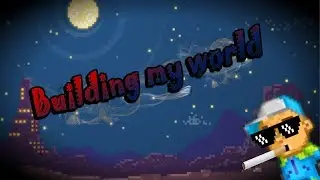 Building My World EP. 00 | The legendary noob start | Pixel Worlds