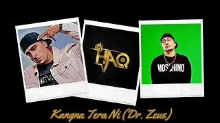 Kangna Tera Ni | Dr. Zeus | DJ Haq | Unda Da Influence | Desi Pop Remix | Indipop Remix
