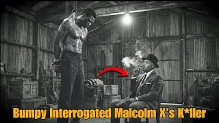 Bumpy Johnson Interrogates Malcolm X Assassin&mdash;Shocking Confession Exposed Secrets Of Harlem Crime