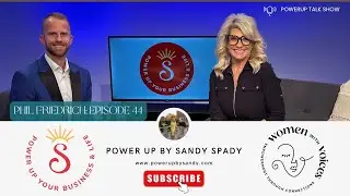 Power Up Phil Friedrich,&nbsp; Episode 44