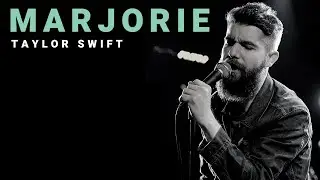 marjorie - Taylor Swift | Cover by Josh Rabenold
