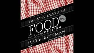 Best American Food Writing 2023 Audiobook by Mark Bittman