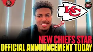 OFFICIAL ANNOUNCEMENT! The Kansas City Chiefs Just NEW STARS!