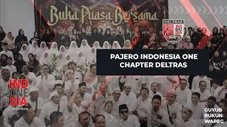 Pajero Indonesia One Chapter Deltras - Buka Puasa Bersama & Berbagi  #WeAreOne #WeAreTheOne