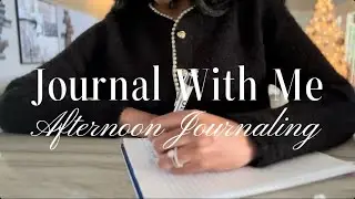 Journal With Me | Afternoon Manifestation Journaling