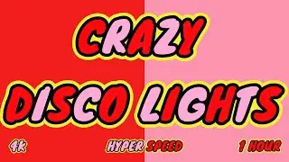 Crazy Disco Lights- Red & Rose Colors- Hyper Speed- 1 Hour 4K.