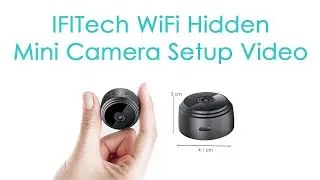 IFITech 1080p HD Mini WiFi Hidden Camera Setup Video
