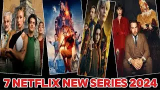 7 Addictive New Netflix Series 2024 Review in English | Must Watched Action Adventure Fantasy Series