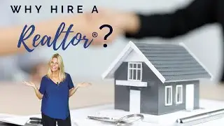 Why Hire a Realtor?