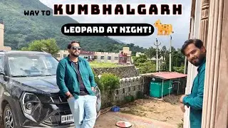 LEOPARD HUNT by Night! 🐆 Ultimate Guide to Kumbhalgarh Fort (Food & Stay!)