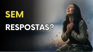 Quando NADA faz sentido, a resposta de DEUS para o seu CAOS