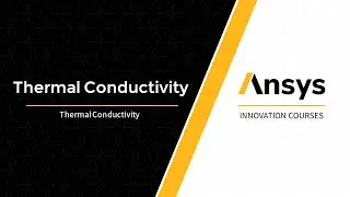 Thermal Conductivity of Materials &mdash; Lesson 2