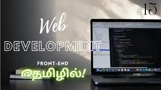 JavaScript Intro&basics (Logical,Ternary,Type  Operators) | Web Development | EP-15 | Tamil |