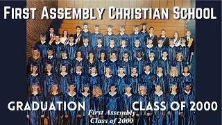 Class of 2000 Graduation | First Assembly Christian School