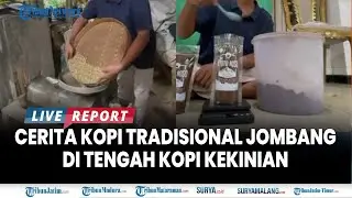 🔴 KETEGUHAN KOPI TRADISIONAL WONOSALAM JOMBANG, Tetap Eksis di Tengah Pasar Kopi Kekinian