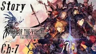 Chapter 7 Story Movie - War of the Visions FFBE